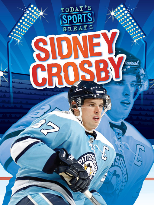 Title details for Sidney Crosby by Greg Roza - Available